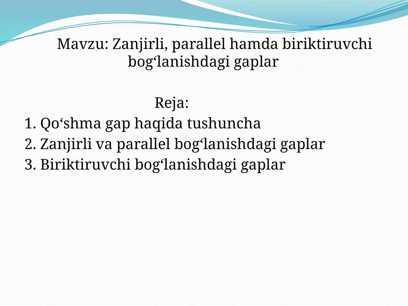 Zanjirli, parallel hamda biriktiruvchi bog‘lanishdagi gaplar 1