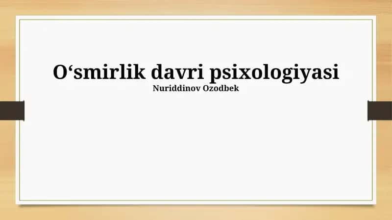 Oʻsmirlik davri psixologiyasi 1
