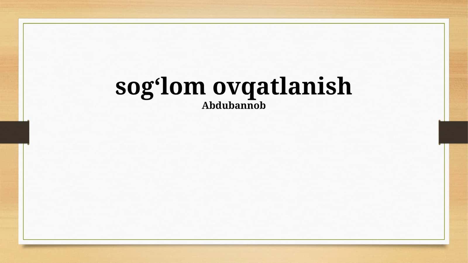 Sogʻlom ovqatlanish 1