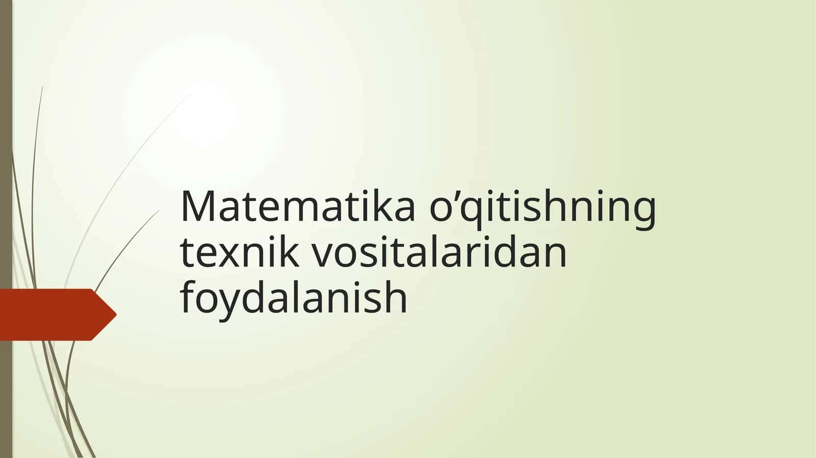 Matematika o’qitishning texnik vositalaridan foydalanish 1