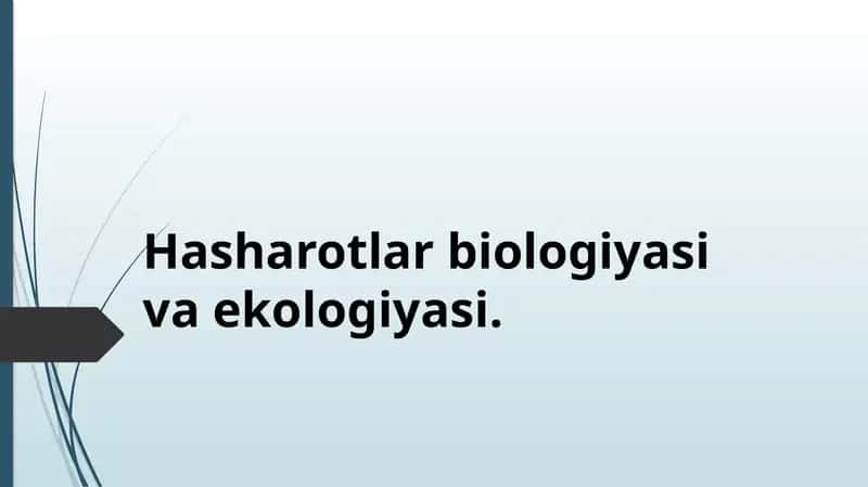 hasharotlar biologiyasi va ekologiyasi 1