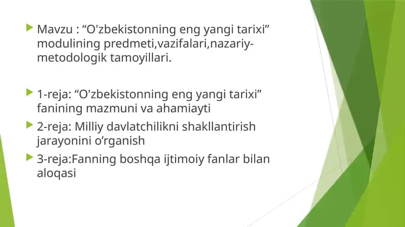 “O'zbekistonning eng yangi tarixi” modulining predmeti,vazifalari,nazariy-metodologik tamoyillari. 1