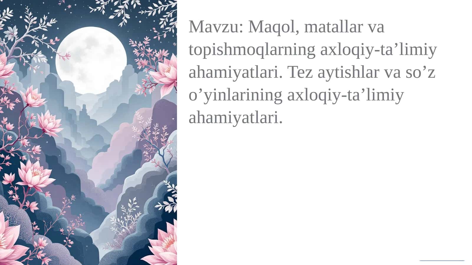Maqol,matallar va topishmoqlarning axloqiy-ta’limiy ahamiyatlari 1