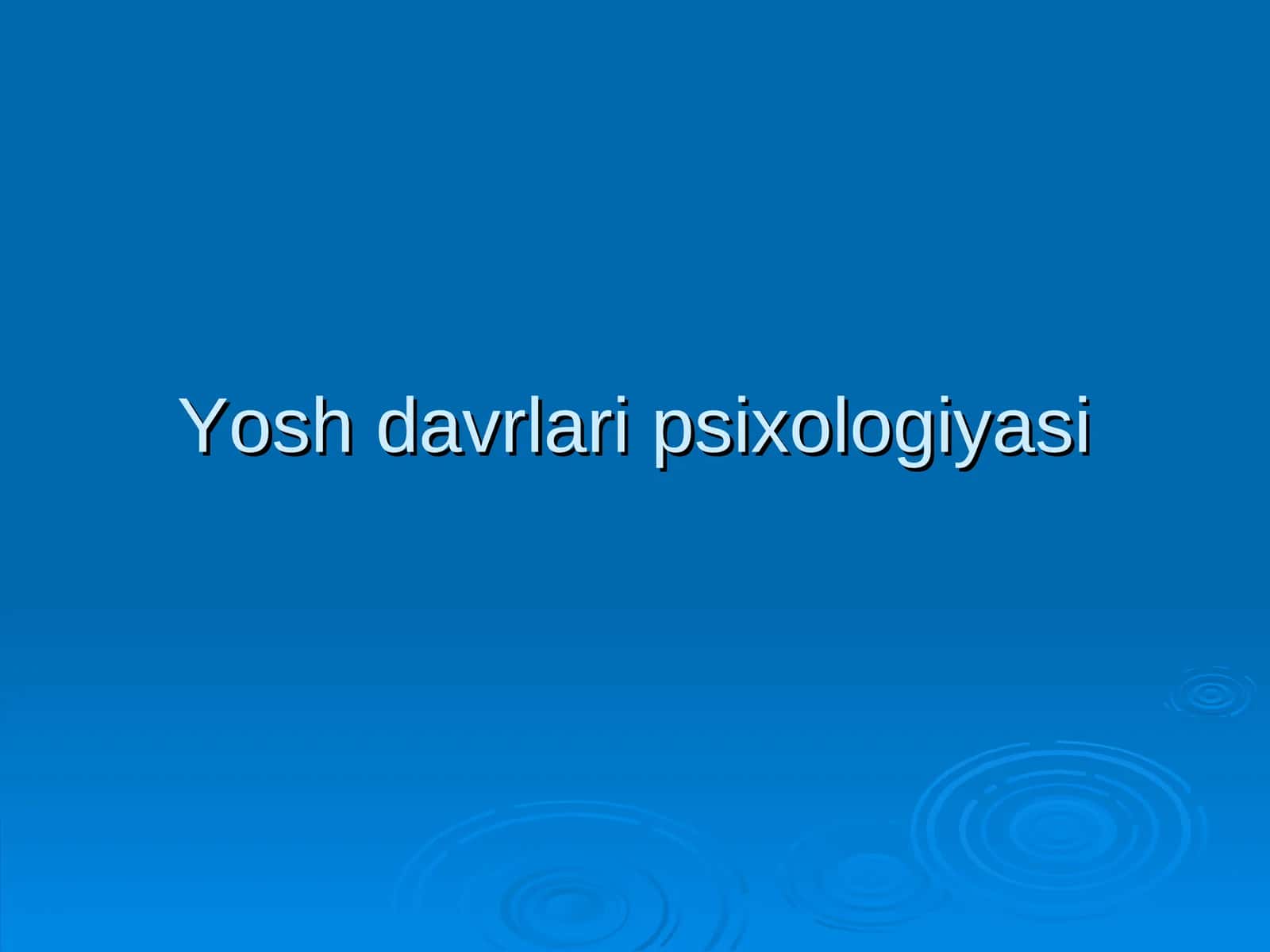 Yosh davrlari psixologiyasi 1