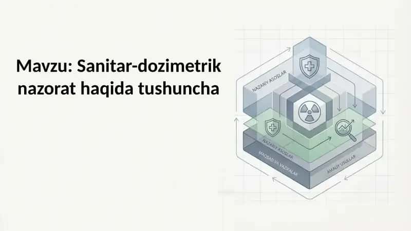 Sanitar-dozimetrik nazorat haqida tushuncha 1