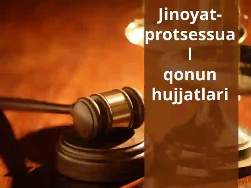 Jinoyat-protsessual qonun hujjatlari