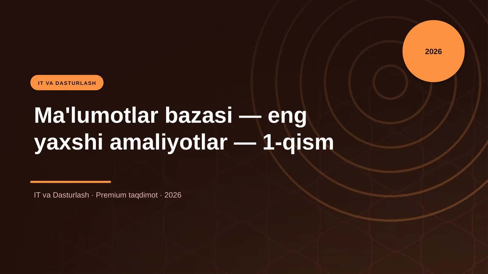 Ma'lumotlar bazasi — eng yaxshi amaliyotlar — 1-qism 1