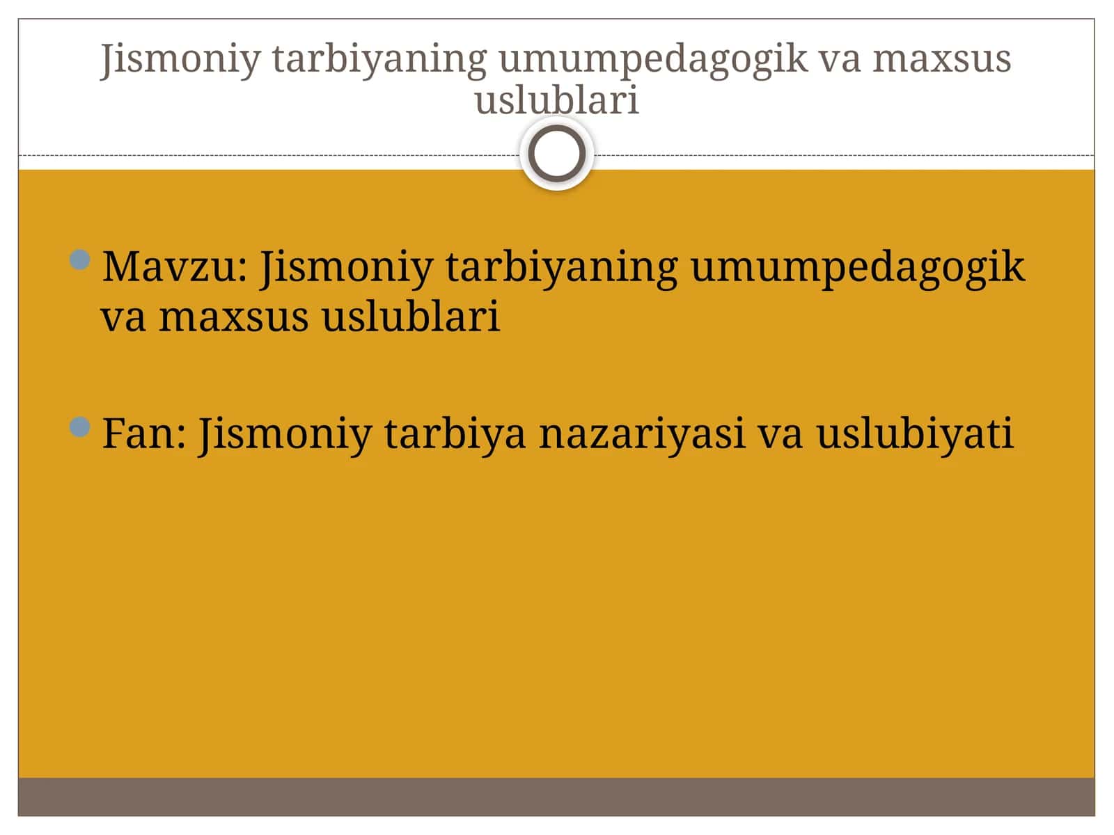 Jismoniy tarbiyaning umumpedagogik va maxsus uslublari 1
