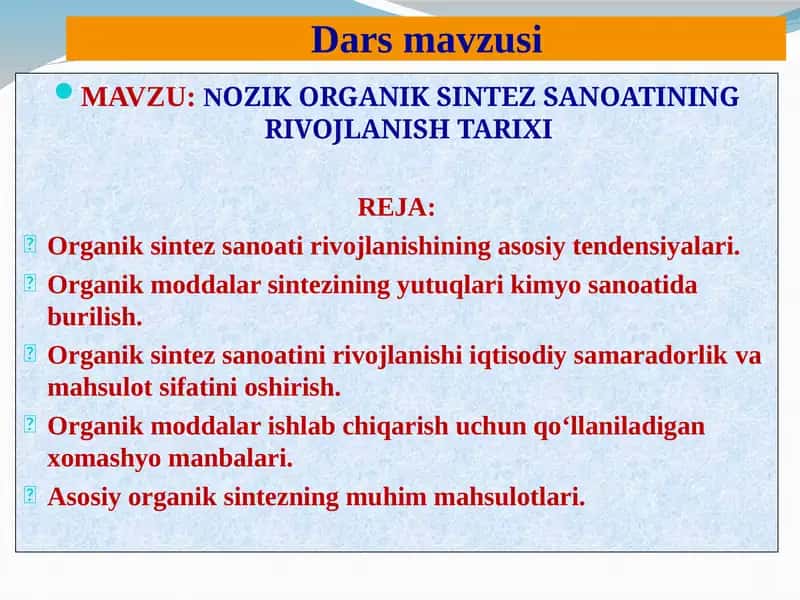 NOZIK ORGANIK SINTEZ SANOATINING RIVOJLANISH TARIXI 1