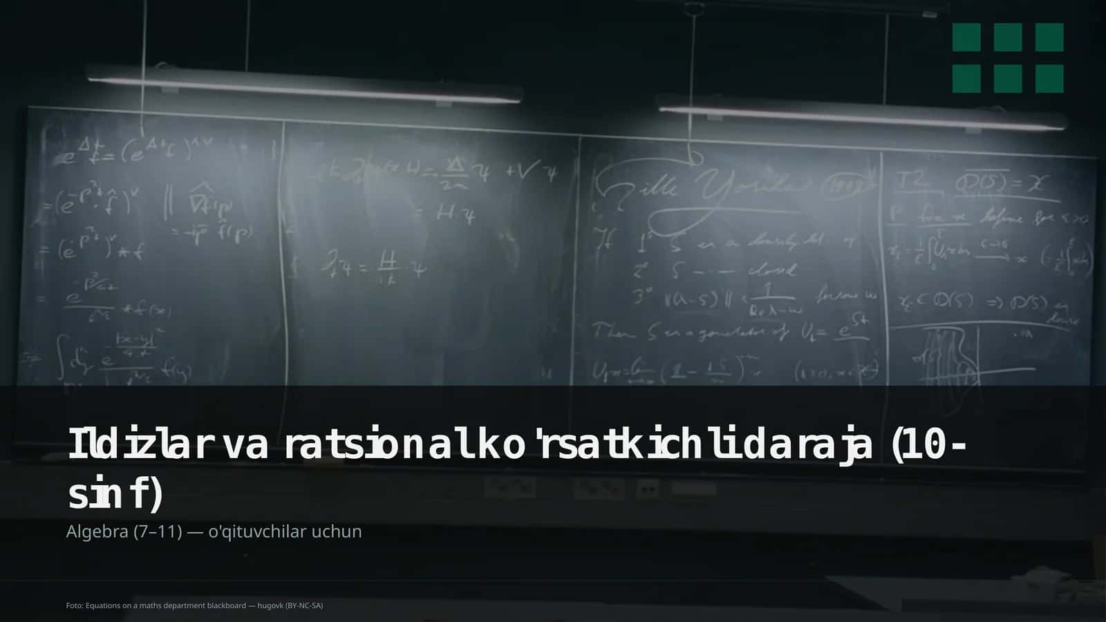 Ildizlar va ratsional ko'rsatkichli daraja (10-sinf) 1