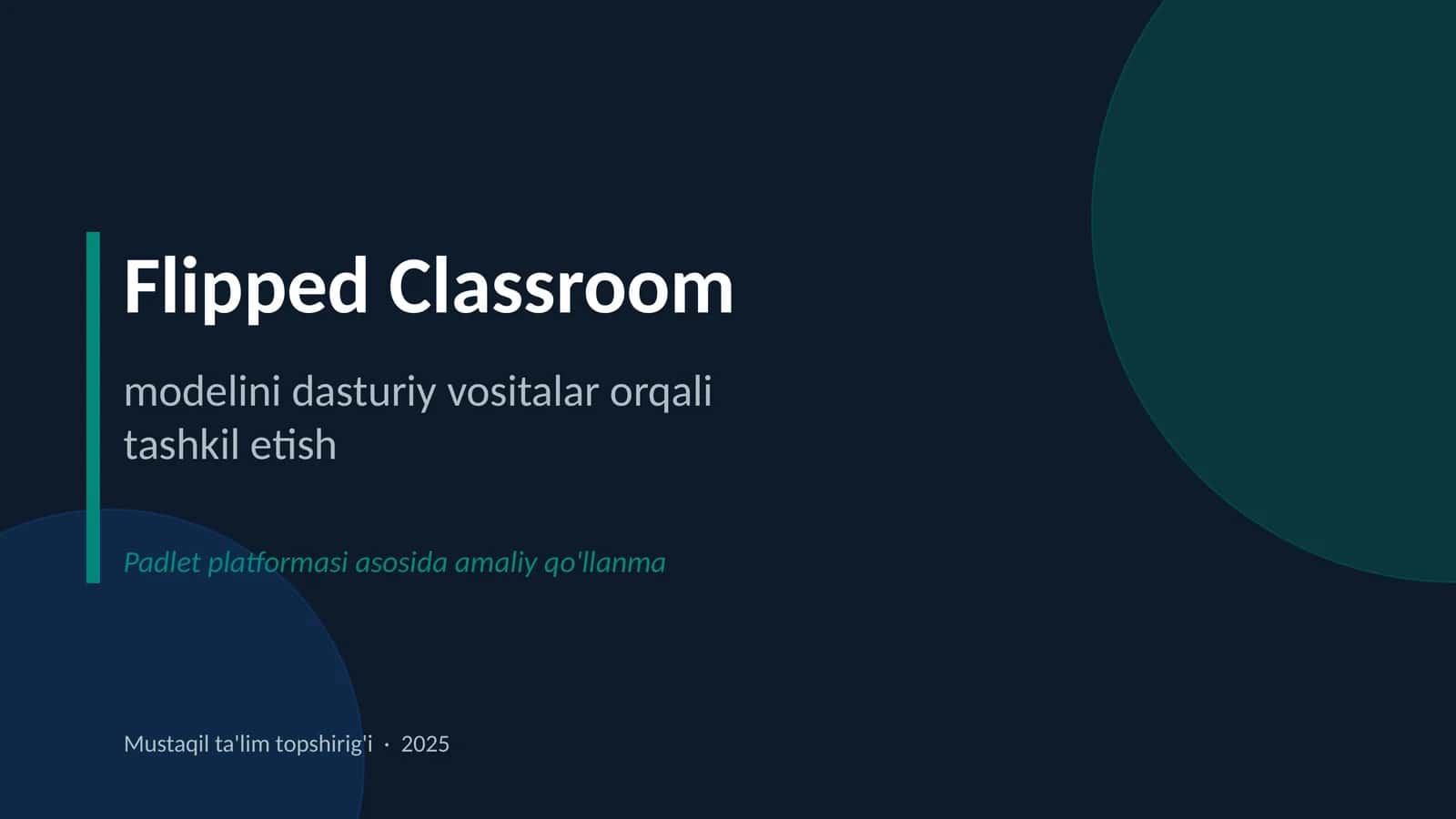 Flipped Classroom modelini dasturiy vositalar orqali tashkil etish 1