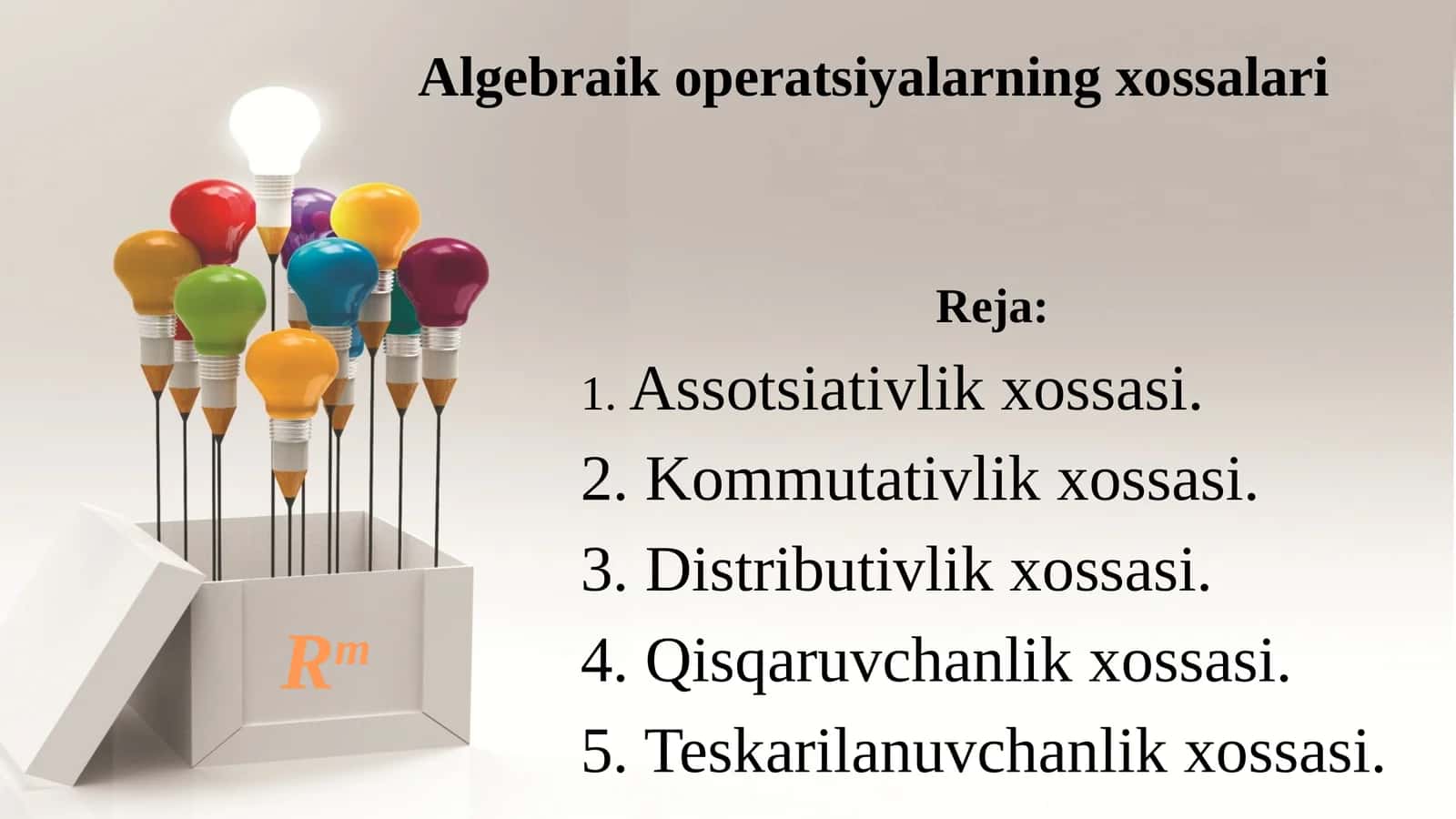 Algebraik operatsiyalarning xossalari 1