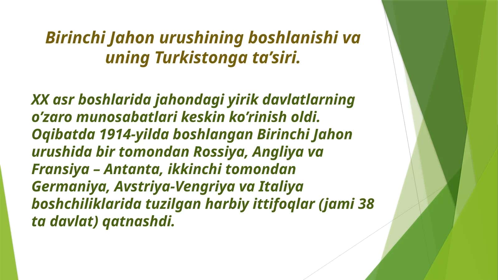 Birinchi Jahon urushining boshlanishi va uning Turkistonga ta’siri. 1