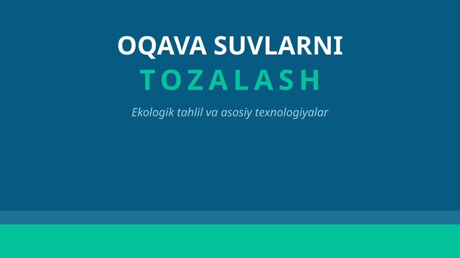 OQAVA SUVLARNI TOZALASH 1