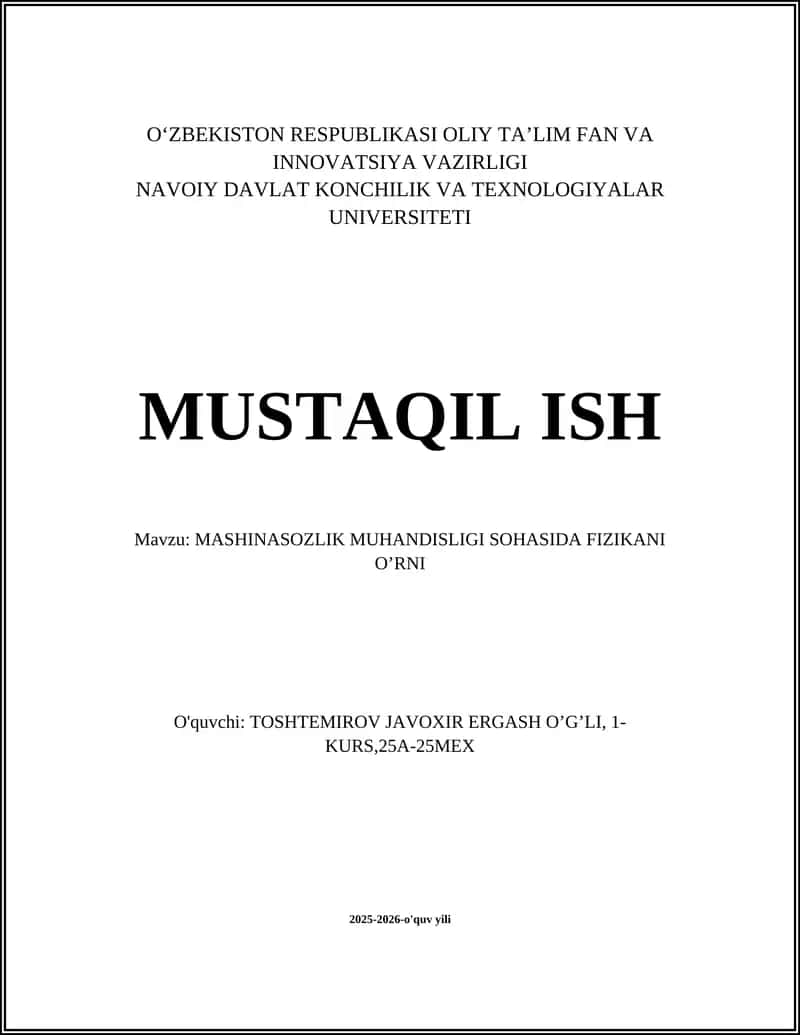 MASHINASOZLIK MUHANDISLIGI SOHASIDA FIZIKANI O’RNI 1