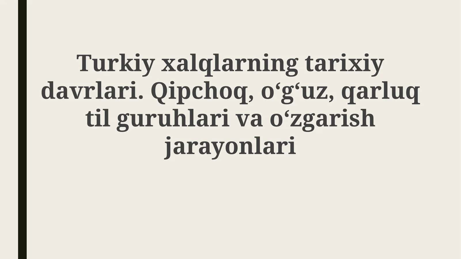 Turkiy xalqlar tarixiy davrlari 1