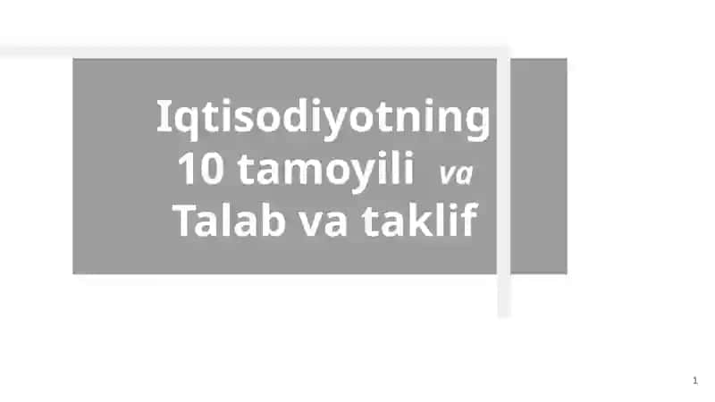 Iqtisodiyotning 10 tamoyili va Talab va taklif