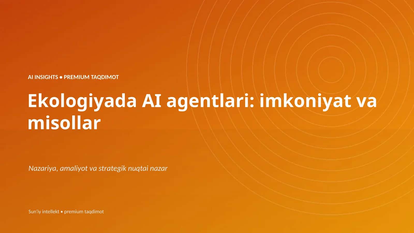 Ekologiyada AI agentlari: imkoniyat va misollar 1