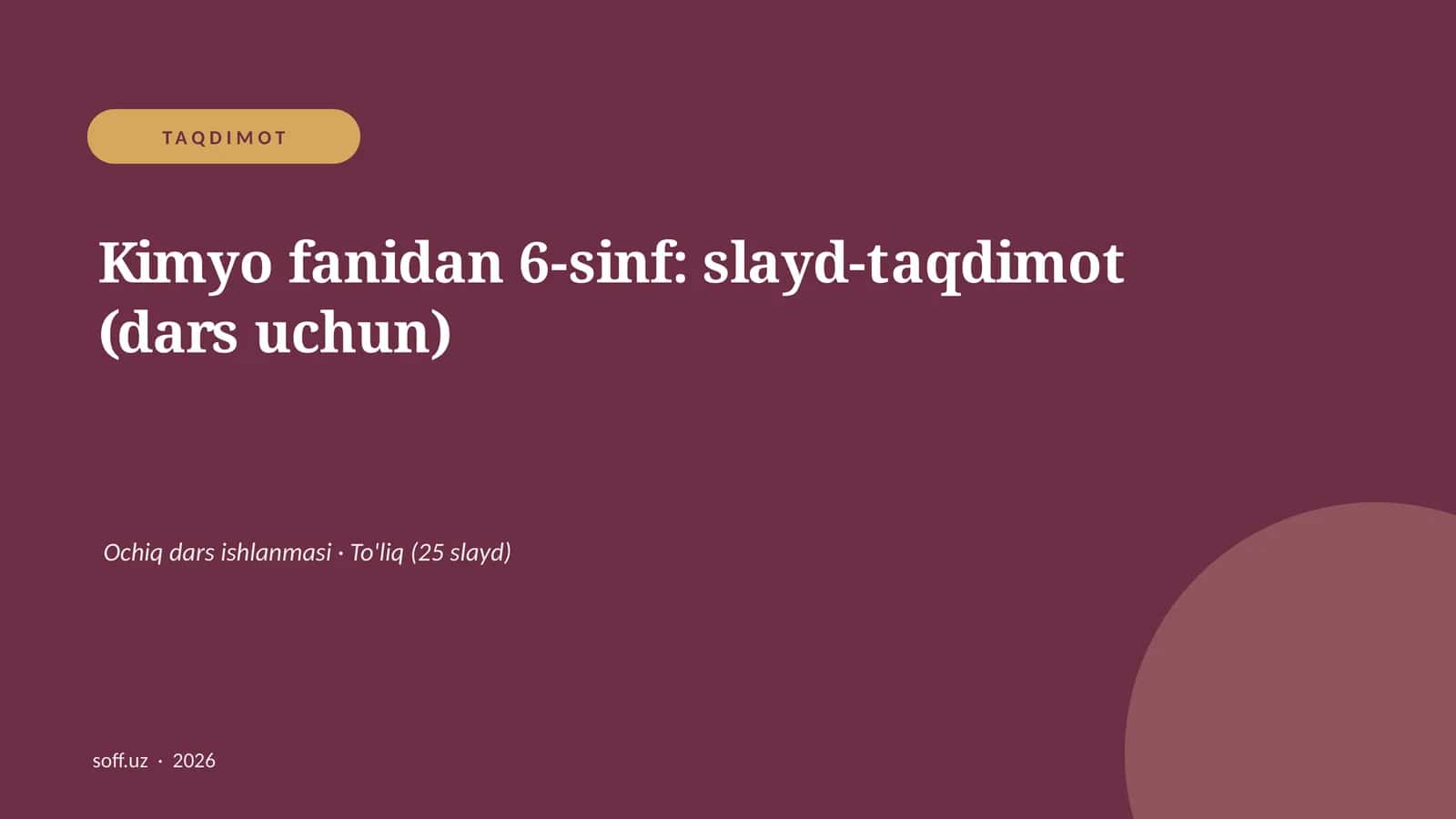 Kimyo fanidan 6-sinf: slayd-taqdimot (dars uchun) 1