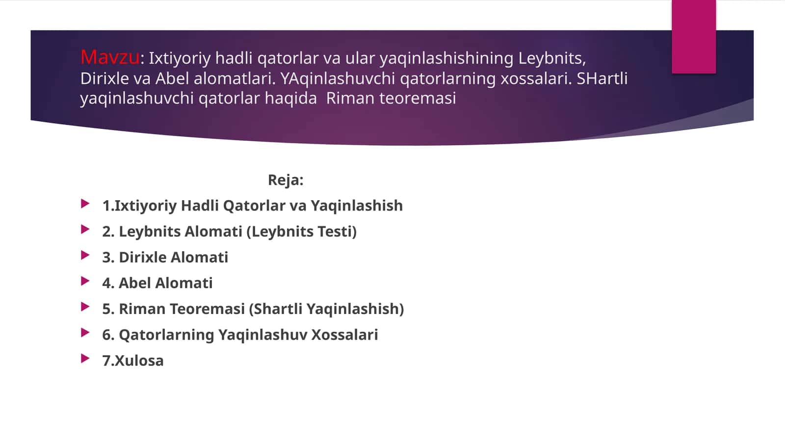 Ixtiyoriy hadli qatorlar va ular yaqinlashishining Leybnits, Dirixle va Abel alomatlari 1