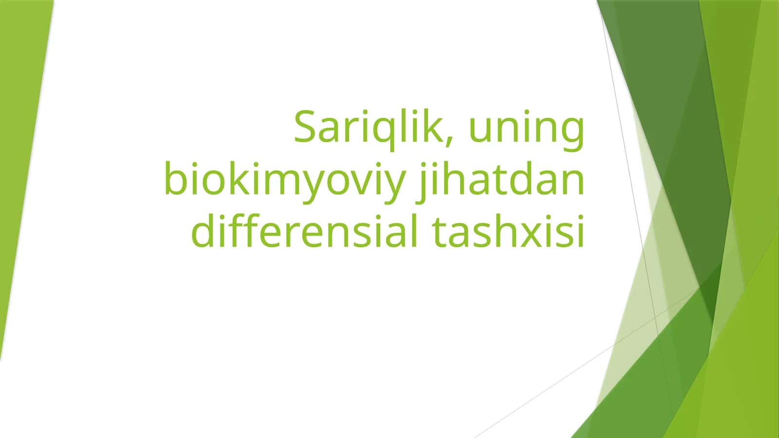 Sariqlikning biokimyoviy jihatdan differensial tashxisi 1