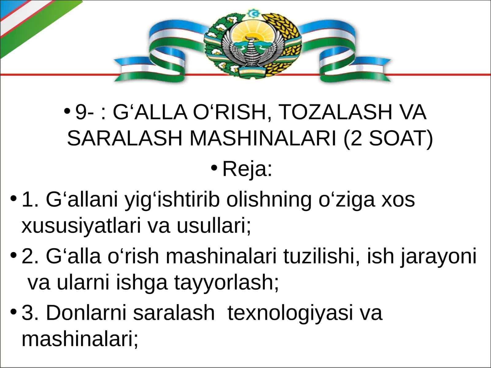 G‘ALLA O‘RISH, TOZALASH VA SARALASH MASHINALARI (2 SOAT) 1