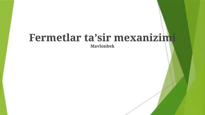 Fermetlar taʼsir mexanizimi 1