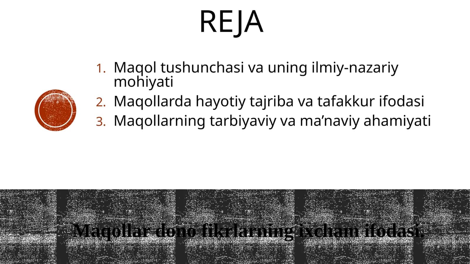 Maqollar dono fikrlarning ixcham ifodasi. 1