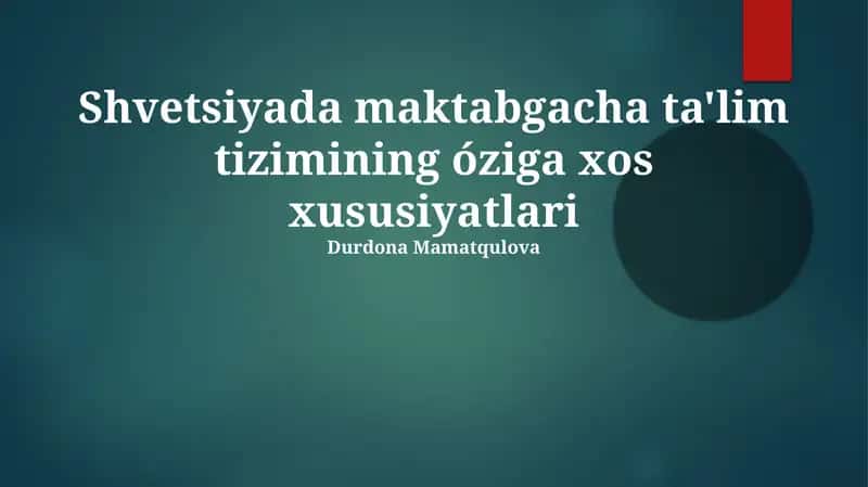 Shvetsiyada maktabgacha ta'lim tizimining óziga xos xususiyatlari 1