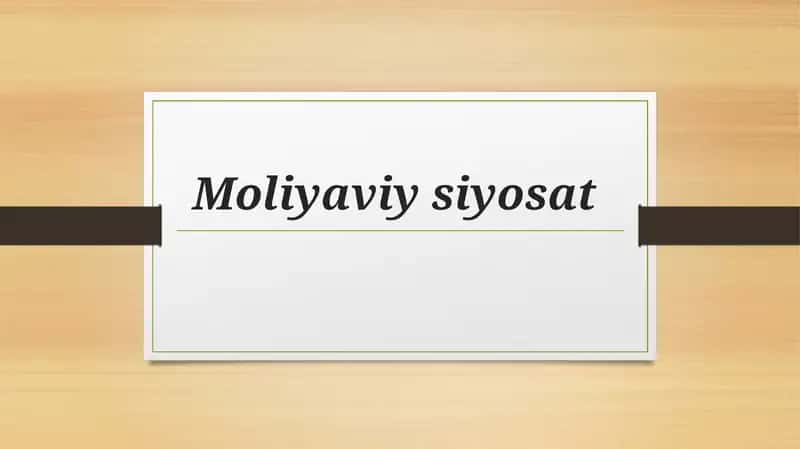 Moliyaviy siyosat 1