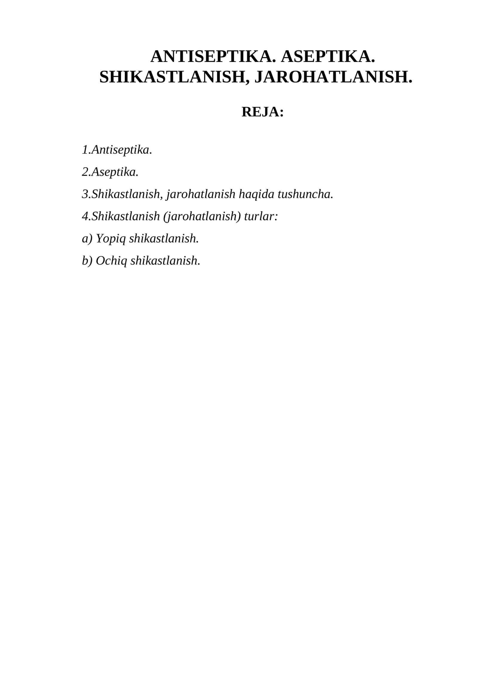 Antiseptika. Aseptika. Shikastlanish, jarohatlanish 1