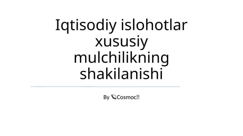 Iqtisodiy islohotlar xususiy mulchilikning shakilanishi 1