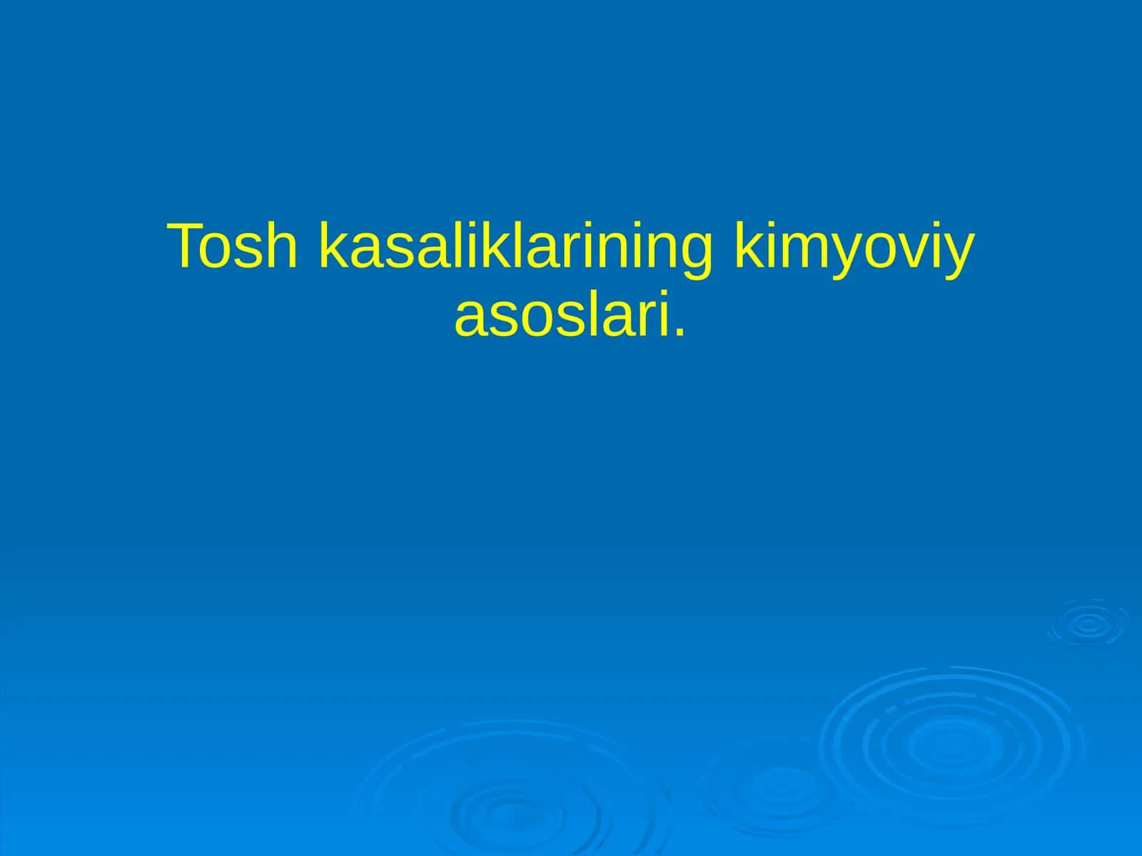 Toshkasaliklarining kimyoviy asoslari 1