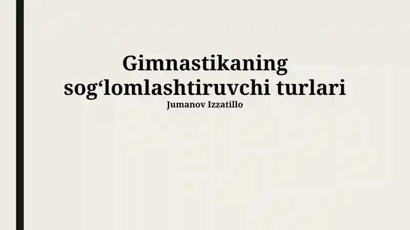 Soglomlashtiruvchi gimnastika turlari