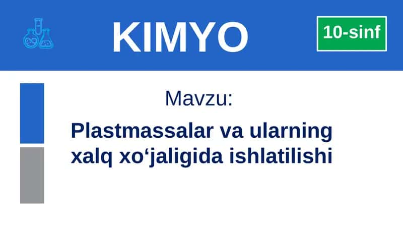 Plastmassalar va ularning xalq xo‘jaligida ishlatilishi 1
