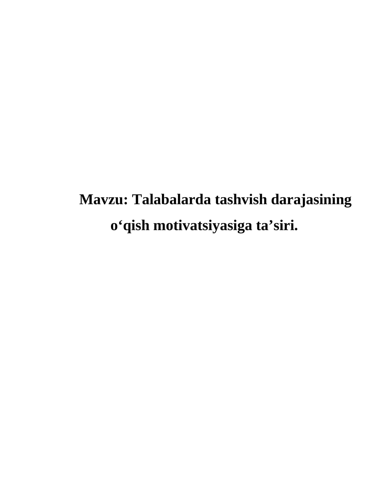 Talabalarda tashvish darajasining o‘qish motivatsiyasiga ta’siri 1