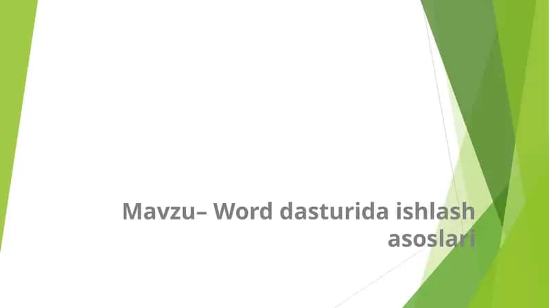 Word dasturida ishlash asoslari 1