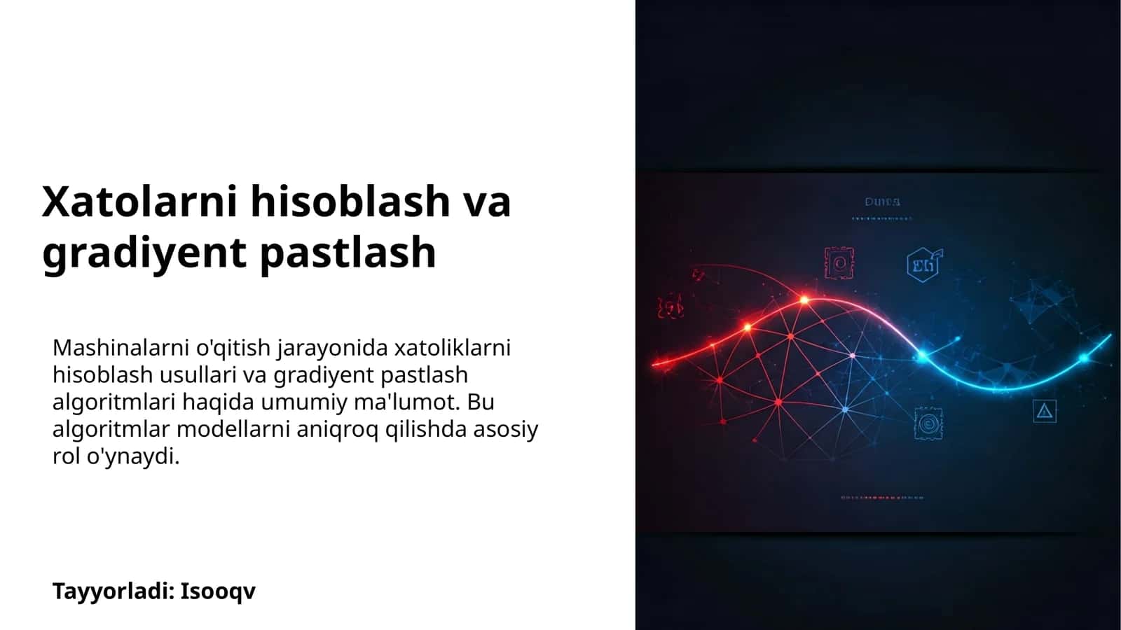 Xatolarni hisoblash va gradiyent pastlash 1