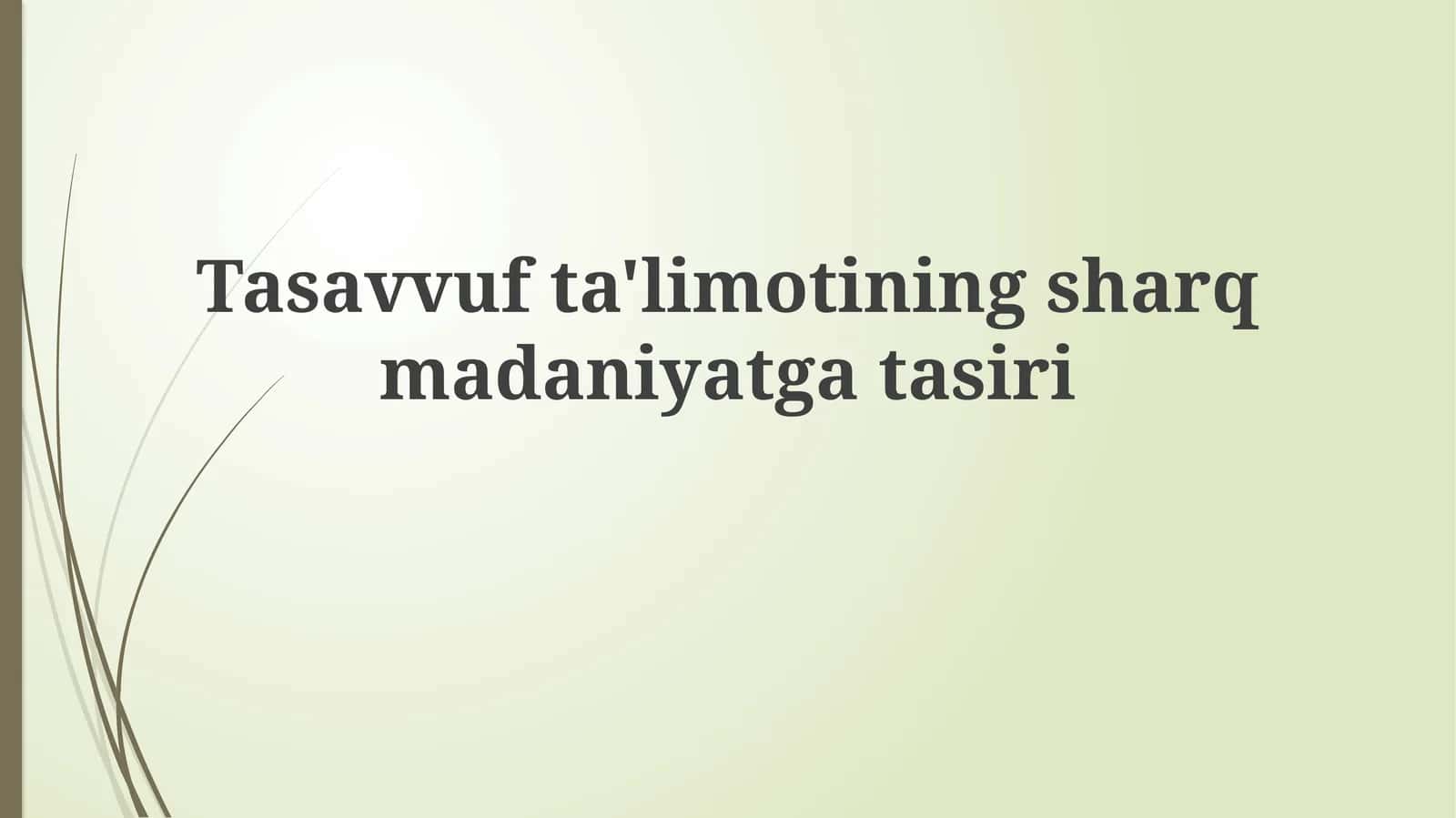 Sufizmning kelib chiqishi va asosiy g'oyalari 1