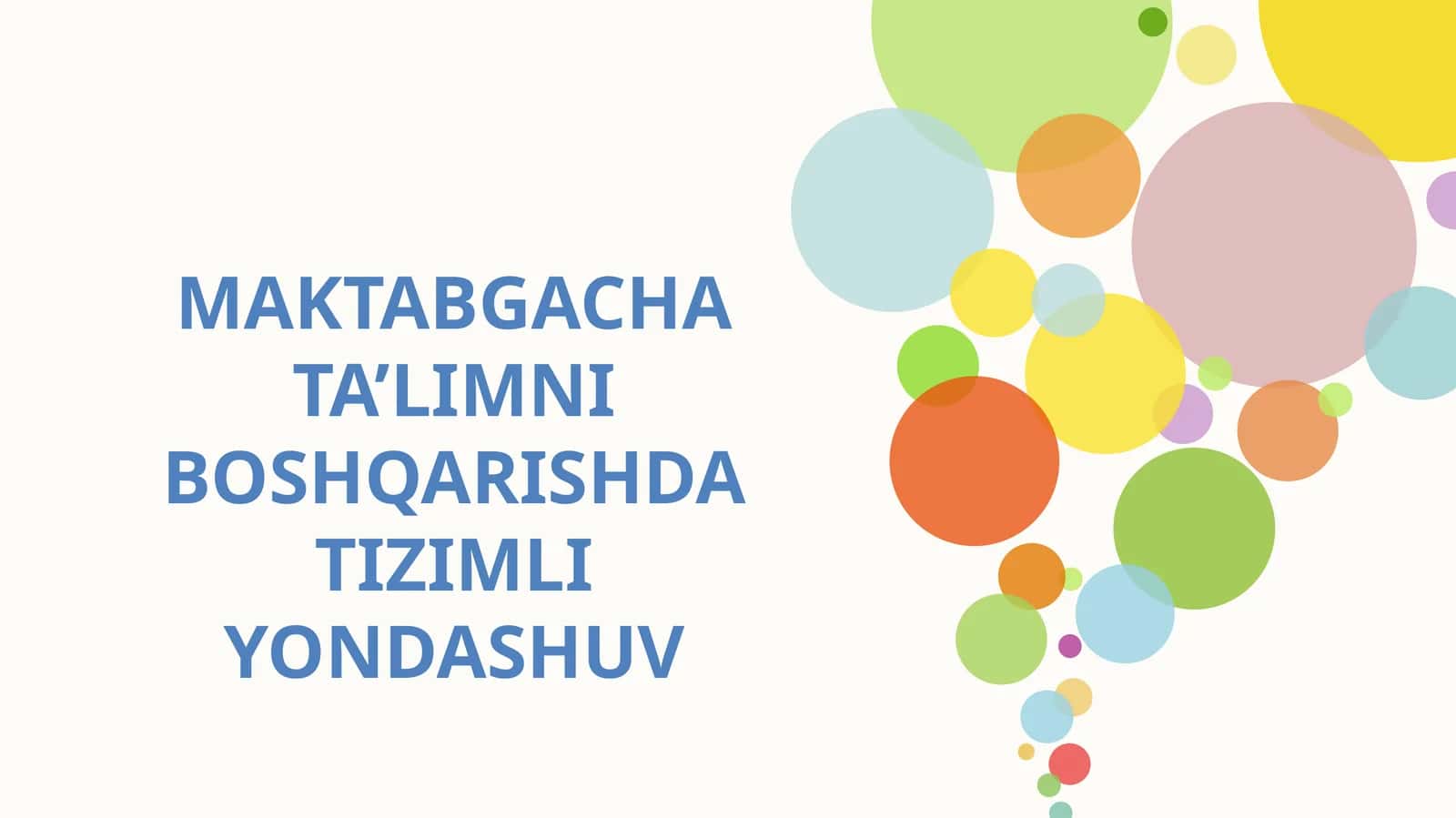 MAKTABGACHA TA’LIMNI BOSHQARISHDA TIZIMLI YONDASHUV slayd 1