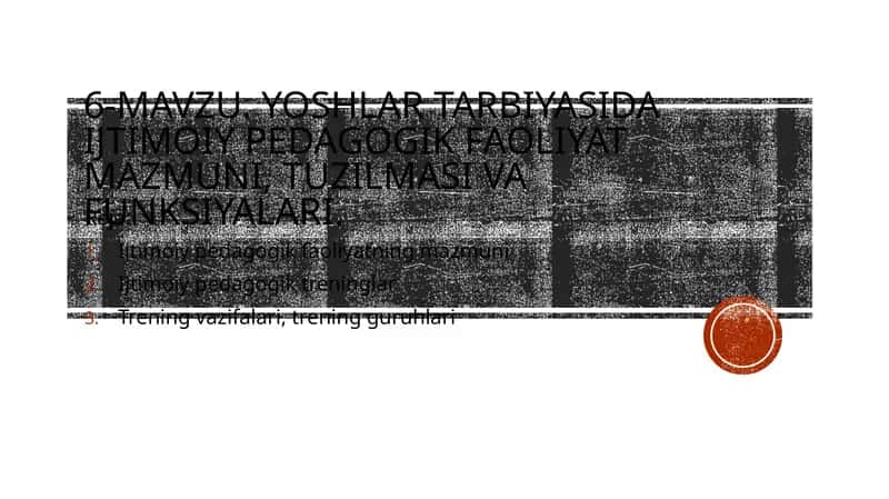 Yoshlar tarbiyasidagi ijtimoiy-pedagogik faoliyatning mazmuni 1