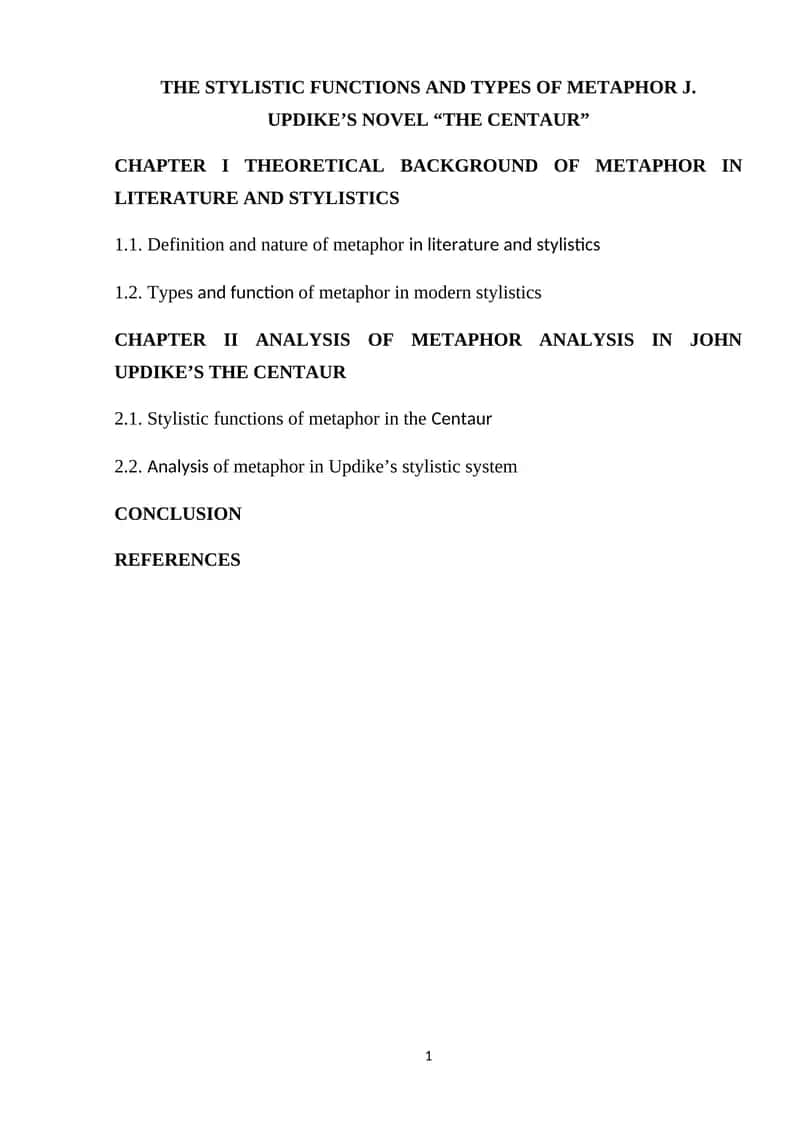 THE STYLISTIC FUNCTIONS AND TYPES OF METAPHOR J. UPDIKE’S NOVEL “THE CENTAUR” 1