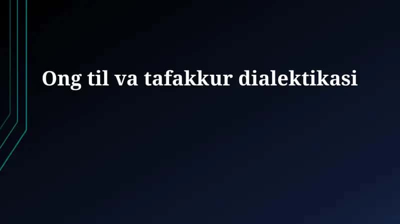 Ong til va tafakkur dialektikasi 1