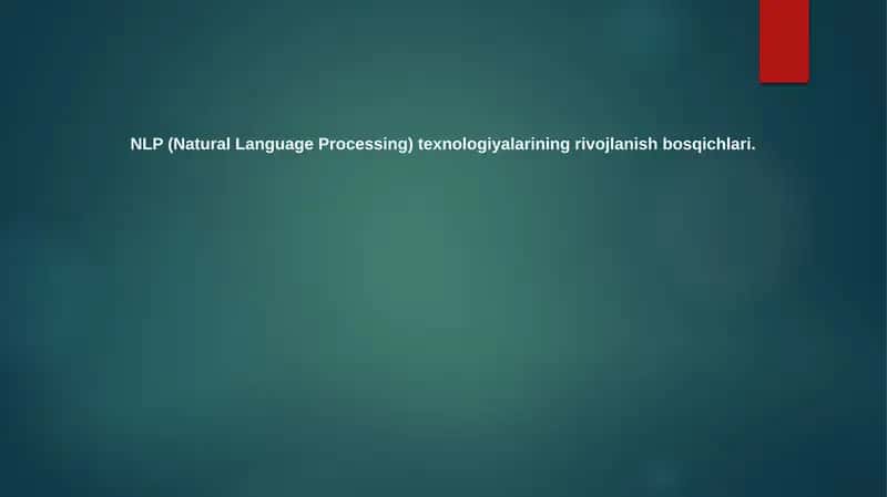 NLP texnologiyalarining rivojlanish bosqichlari 1