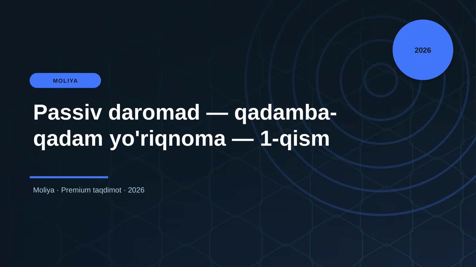 Passiv daromad — qadamba-qadam yo'riqnoma — 1-qism 1
