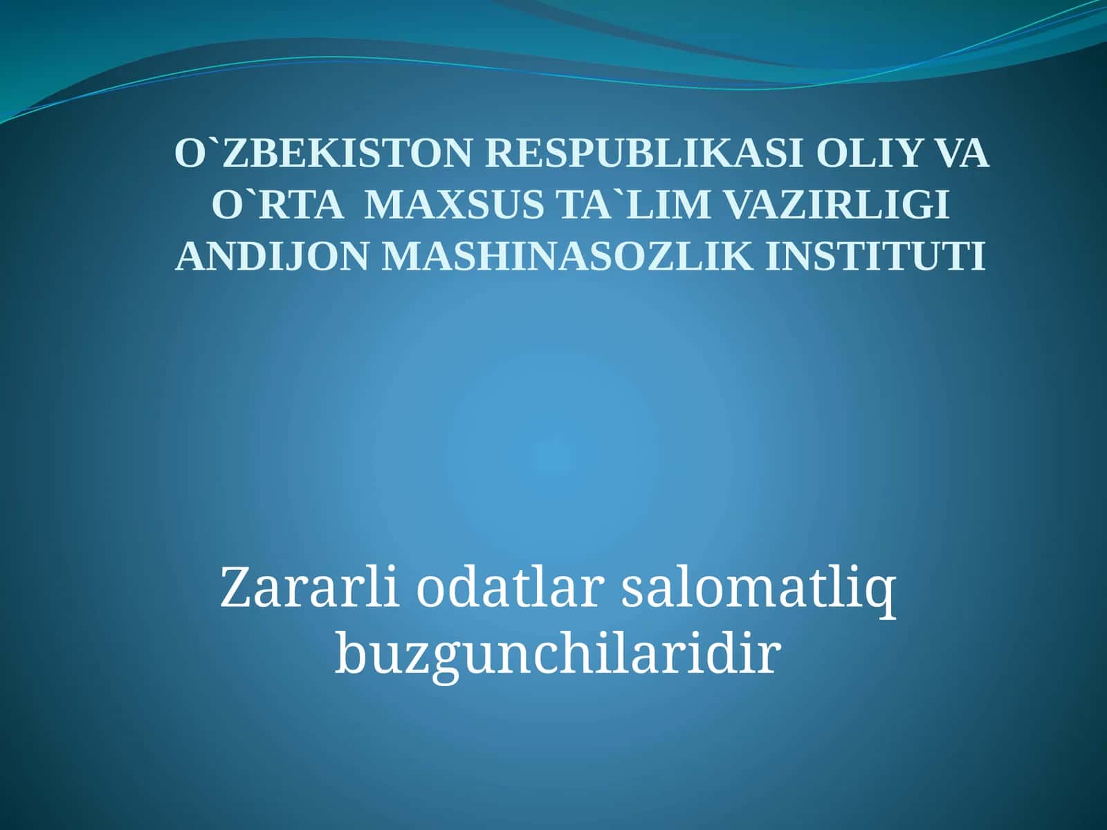 Zararli odatlar salomatlik buzilishi 1