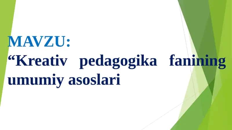 Kreativ pedagogika fanining umumiy asoslari 1