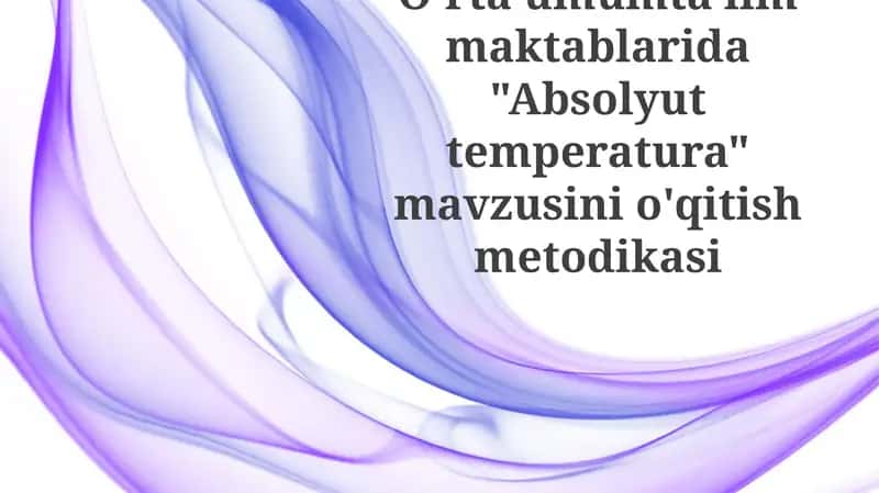 Absolyut temperaturani o'qitish metodikasi 1