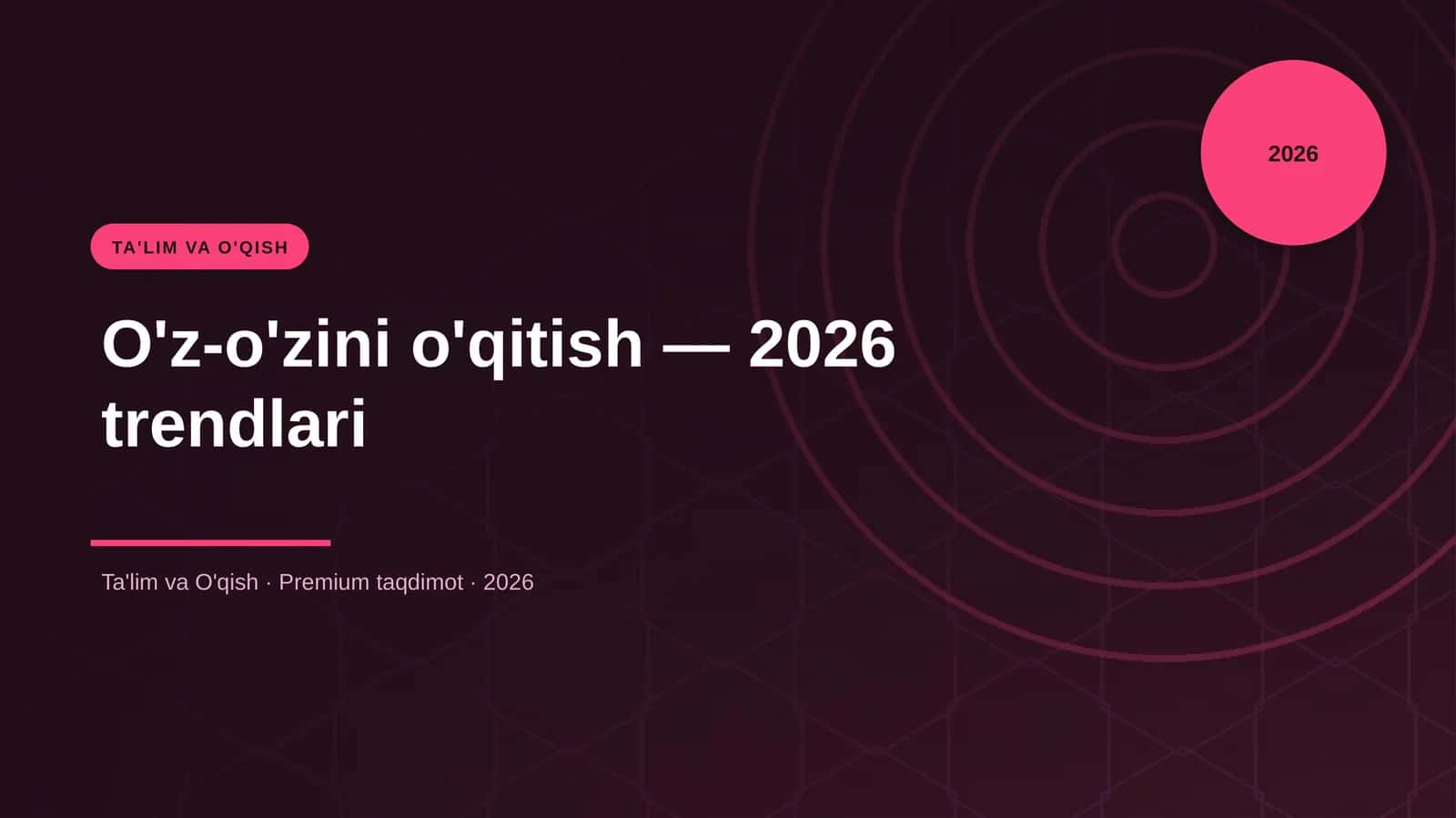 O'z-o'zini o'qitish — 2026 trendlari 1