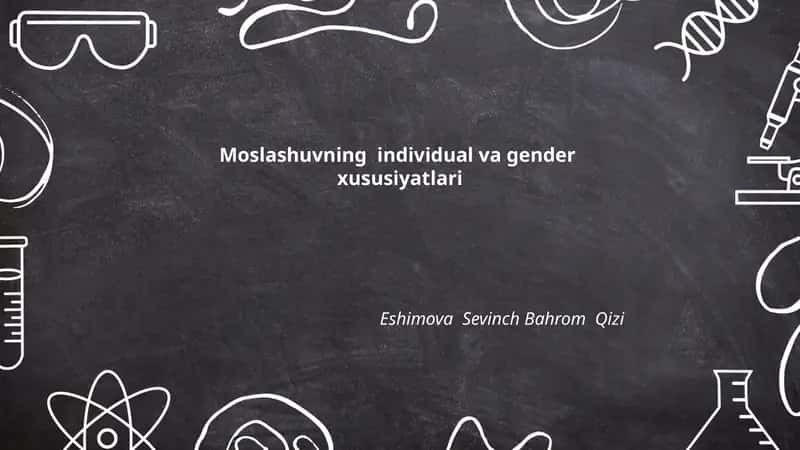 Moslashuvning individual va gender xususiyatlari 1